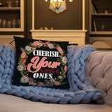 6_27 - Cherish your loved ones - Basic Pillow