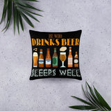 5_216 - He who drinks beer, sleeps well - Basic Pillow