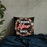 6_27 - Cherish your loved ones - Basic Pillow