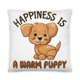 3_150 - Happiness is a warm puppy - Basic Pillow