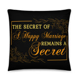 3_123 - The secret of a happy marriage remains a secret - Basic Pillow