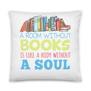 2_48 - A room without books, is like a body without a soul - Basic Pillow