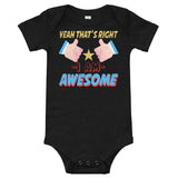 4_70 - Yeah that's right, I am awesome - Baby short sleeve one piece