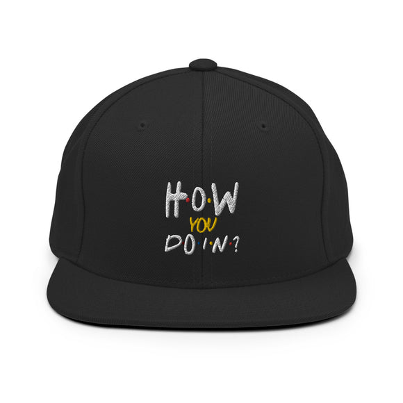 1_64 - How you doin'? - Snapback Hat