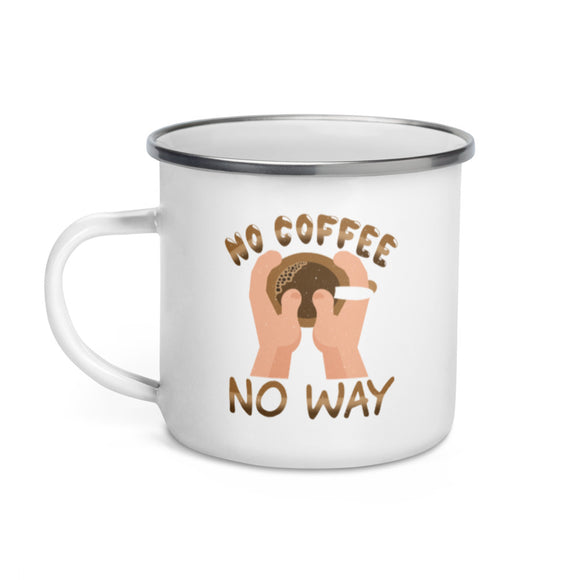 4_150 - No coffee, no way - Enamel Mug