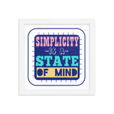 4_261 - Simplicity is a state of mind - Framed poster