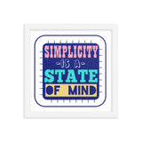 4_261 - Simplicity is a state of mind - Framed poster