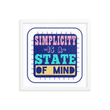 4_261 - Simplicity is a state of mind - Framed poster