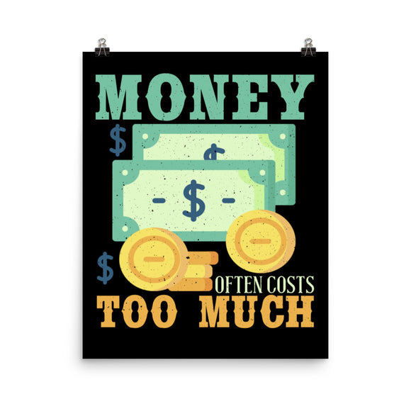 3_71 - Money often costs too much - Poster