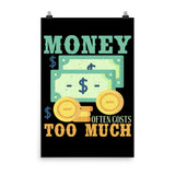 3_71 - Money often costs too much - Poster