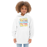 6_298 - The dumber you are, the smarter you think you are - Kids fleece hoodie