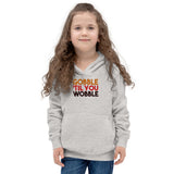 8 - Gobble 'til you wobble - Kids Hoodie