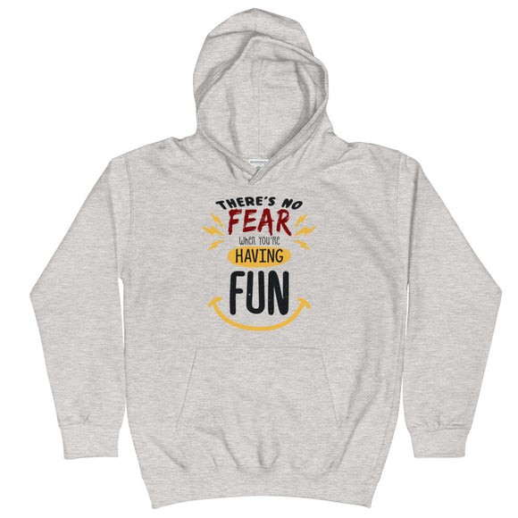 7_286 - There's no fear when you're having fun - Kids Hoodie