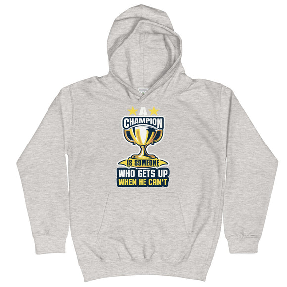 3_167 - A champion is someone who gets up when he can't - Kids Hoodie
