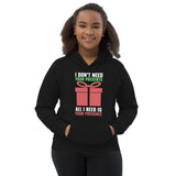 54 - I don't need your presents, all I need is your presence - Kids Hoodie