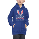 20 - Follow the bunny he has chocolate - Kids Hoodie