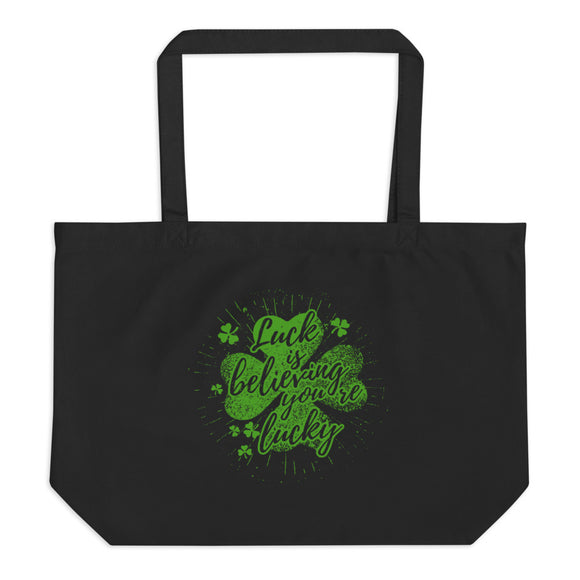 6_131 - Luck is believing you're lucky - Large organic tote bag