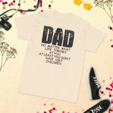 21 - Dad, no matter what life throws at you, at least you don't have ugly children - Short Sleeve T-Shirt