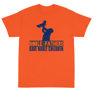 4_68 - Noble fathers have noble children - Short Sleeve T-Shirt