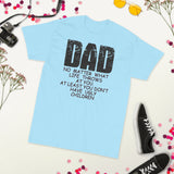 21 - Dad, no matter what life throws at you, at least you don't have ugly children - Short Sleeve T-Shirt