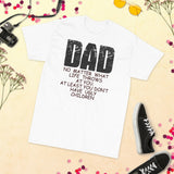 21 - Dad, no matter what life throws at you, at least you don't have ugly children - Short Sleeve T-Shirt