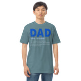 6 - Dad "noun" informal... - Men’s premium heavyweight tee