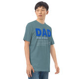 6 - Dad "noun" informal... - Men’s premium heavyweight tee