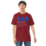 6 - Dad "noun" informal... - Men’s premium heavyweight tee