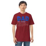 6 - Dad "noun" informal... - Men’s premium heavyweight tee