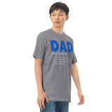 6 - Dad "noun" informal... - Men’s premium heavyweight tee