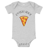 “Cutest Slice” - Infant Onesie