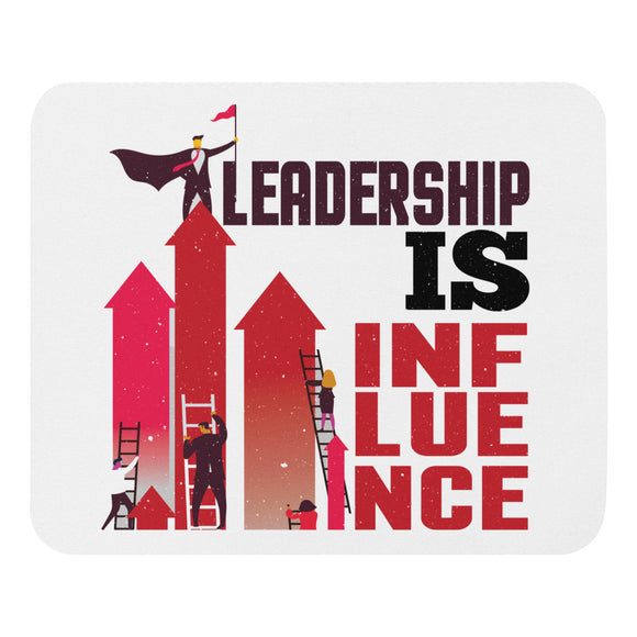 3_291 - Leadership is influence - Mouse pad
