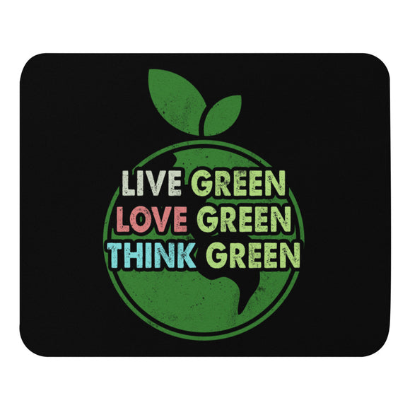 3_266 - Live green, love green, think green - Mouse pad