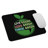 3_266 - Live green, love green, think green - Mouse pad