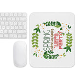 7_166 - Spring is nature's way of saying let's party - Mouse pad