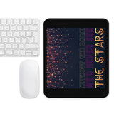 6_61 - Without the dark, we'd never see the stars - Mouse pad