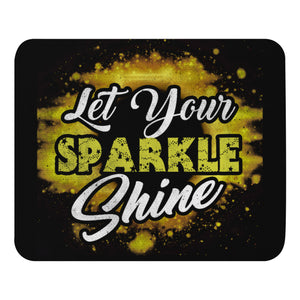 7_137 - Let your sparkle shine - Mouse pad