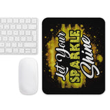 7_137 - Let your sparkle shine - Mouse pad