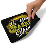 7_137 - Let your sparkle shine - Mouse pad