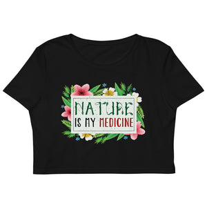 7_143 - Nature is my medicine - Organic Crop Top