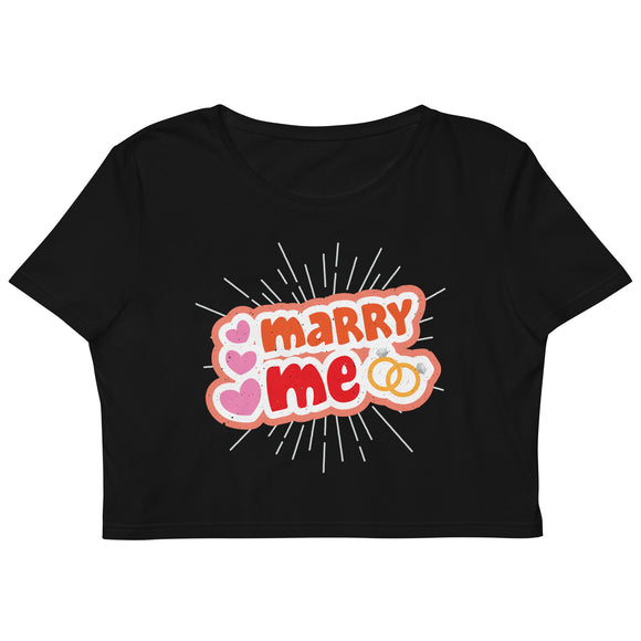 6_97 - Marry me - Organic Crop Top