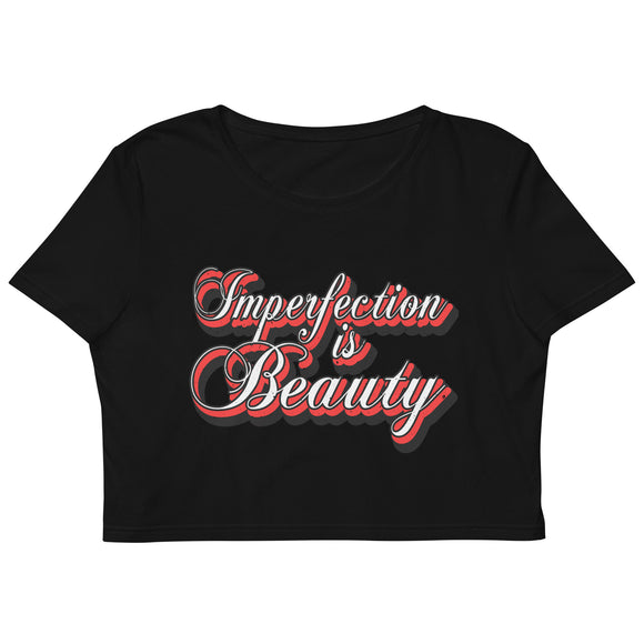 3_292 - Imperfection is beauty - Organic Crop Top