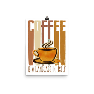 6_34 - Coffee is a language itself - Photo paper poster