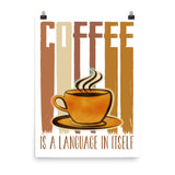 6_34 - Coffee is a language itself - Photo paper poster