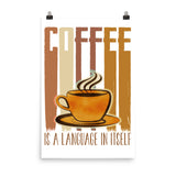 6_34 - Coffee is a language itself - Photo paper poster