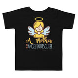 3_256 - A mother is an angel in disguise - Toddler Short Sleeve Tee