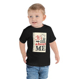 7_127 - It's all about me - Toddler Short Sleeve Tee