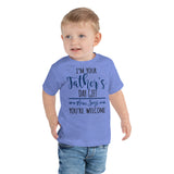 20 - I'm your Father's day gift mom says you're welcome - Toddler Short Sleeve Tee