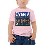 5_294 -Even a small star shines in the darkness - Toddler Short Sleeve Tee