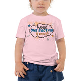 6_143 - Maybe one brother is enough - Toddler Short Sleeve Tee